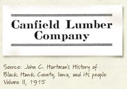 Canfield Lumber Company logo. Source: Atlas of Black Hawk County, Iowa, The Iowa Publishing Company, Des Moines, Iowa, 1910
