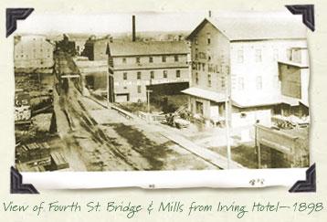 View of Fourth St. Bridge and Mills from Irving Hotel—1898