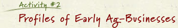 Activity 2 - Profiles of Early Ag-Businesses