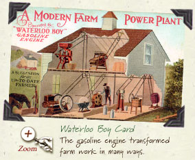 Waterloo Boy Card. The gasoline engine transformed farm work in many ways.